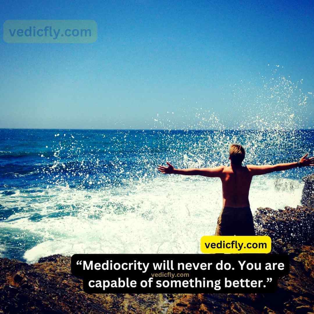 “Mediocrity will never do. You are capable of something better.” - Gordon B. Hinckley