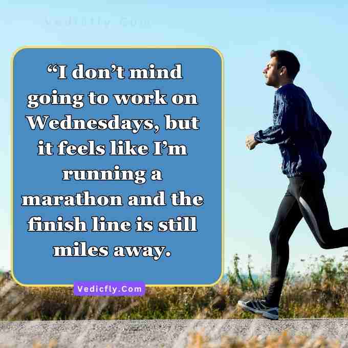 this images are running person road These images are included keywords- Wednesday Inspirational Quotes For Work, Beautiful Wednesday Quotes, Wednesday Morning Inspirational Quotes With Images, Daily Inspirational Quotes For Wednesday.