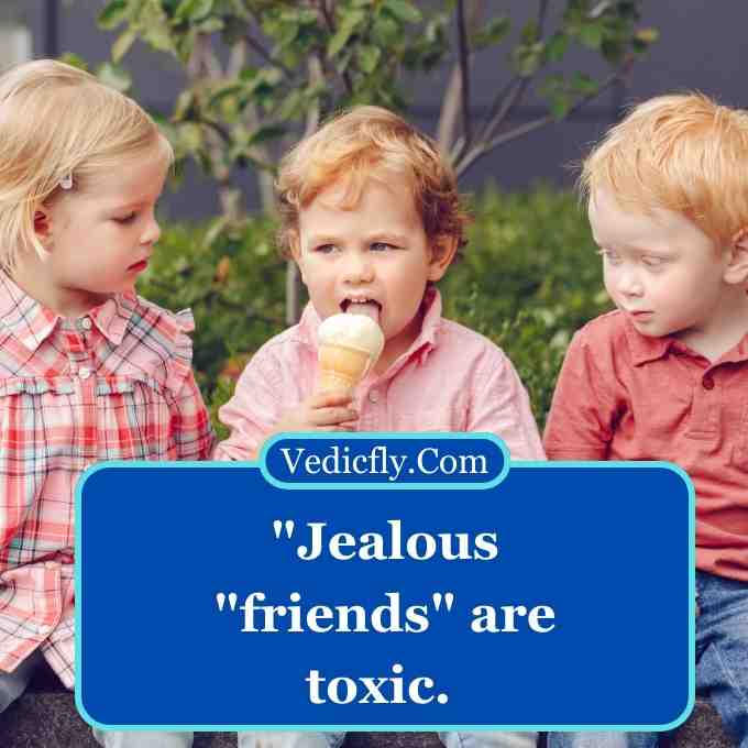 this images are three children and Includes Keywords Images - "Jealous Friends Quotes , Toxic Jealous Friends Quotes.